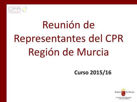 Reunión de Representantes del CPR Región de Murcia Curso 2015/16.