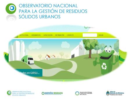 Coordinación General para la GIRSU La Coordinación tiene a su cargo las siguientes líneas de acción: Garantizar la adecuada implementación de la Estrategia.