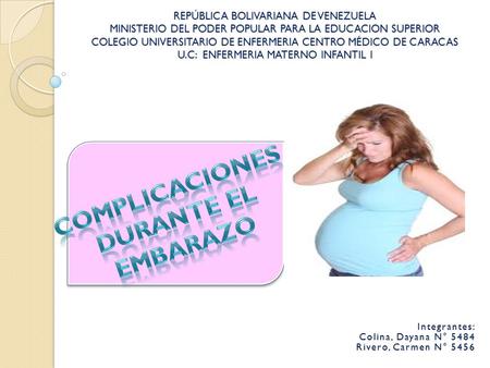COMPLICACIONES DURANTE EL EMBARAZO
