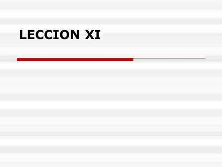 LECCION XI.