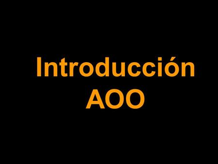 Introducción AOO. Contenido - Introducción - Repaso de Orientación a Objetos - UML - Casos de Uso.