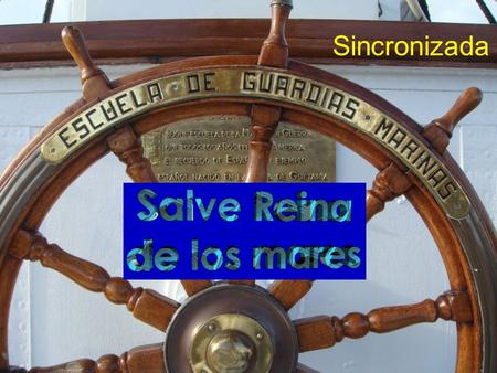 Sincronizada Adaptación de Juan B.Arzoz Salve Marinera Interpretada por la banda de Infantería de Marina.