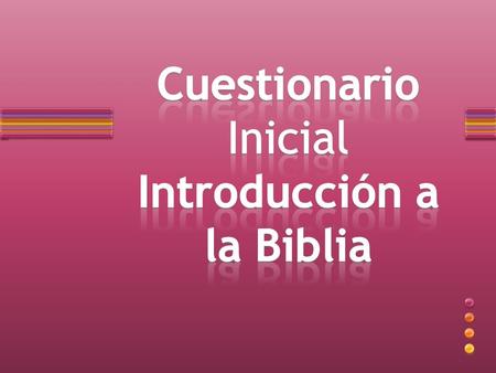 Cuestionario Inicial Introducción a la Biblia
