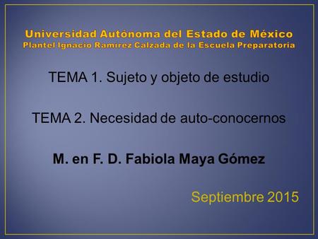 TEMA 1. Sujeto y objeto de estudio TEMA 2