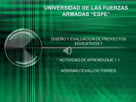 UNIVERSIDAD DE LAS FUERZAS ARMADAS “ESPE”