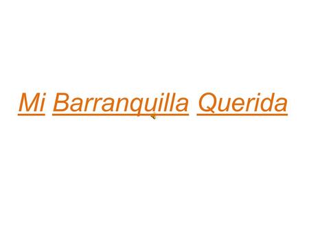 Mi Barranquilla Querida BULEVAR 99- CENTRO COMERCIAL BUENAVISTA.
