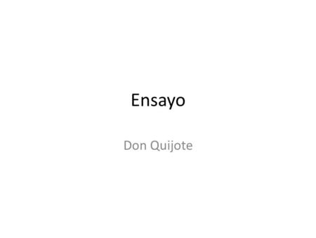 Ensayo Don Quijote.