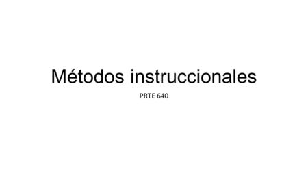 Métodos instruccionales
