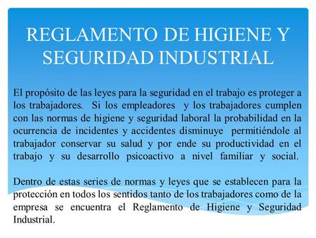 REGLAMENTO DE HIGIENE Y SEGURIDAD INDUSTRIAL