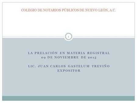 COLEGIO DE NOTARIOS PÚBLICOS DE NUEVO LEÓN, A.C.