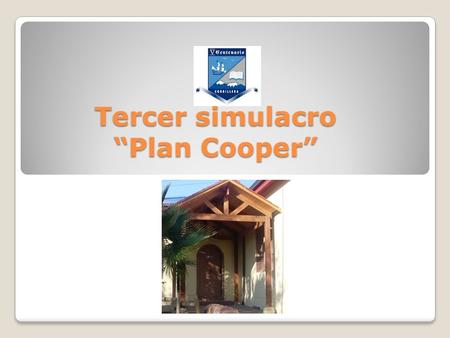 Tercer simulacro “Plan Cooper”. De acuerdo a las eventualidades naturales, vividas en nuestro país, como Colegio estamos preparados.