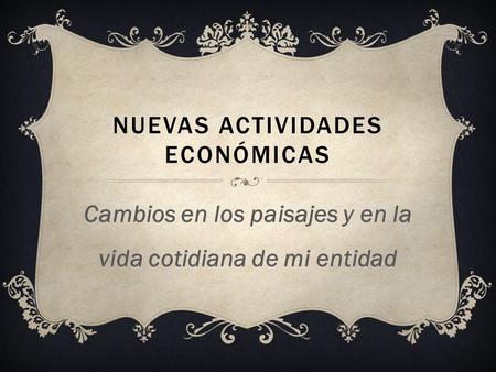 Nuevas actividades económicas