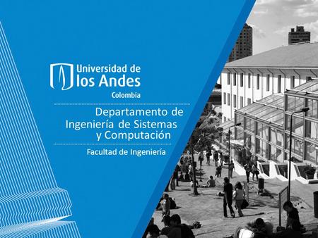 Departamento de Facultad de Ingeniería Ingeniería de Sistemas y Computación.