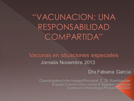 RNTPAEG de 21 días de vida nacido en 5/2008. Consulta por S.bronquiolìtico a los 10 días de vida en la guardia de la maternidad donde nació. Se indica.