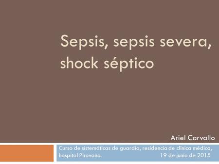 Sepsis, sepsis severa, shock séptico