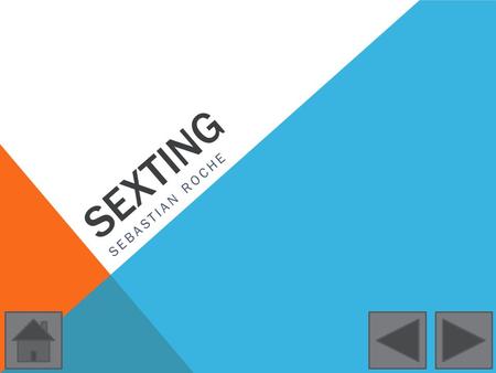 SEXTING SEBASTIAN ROCHE. SEXTING Sexting (contracción de sex y texting) es un anglicismo para referirse al envío de contenidos eróticos o pornográficos.