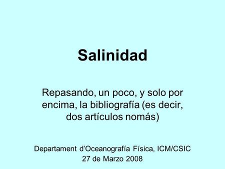 Departament d’Oceanografía Física, ICM/CSIC