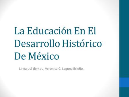 La Educación En El Desarrollo Histórico De México
