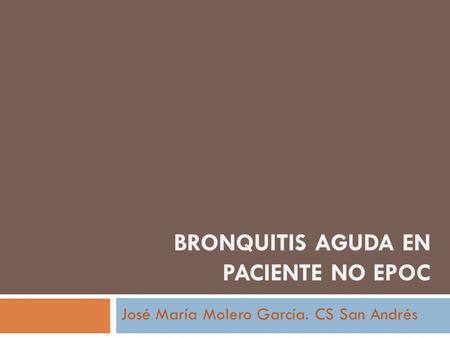 Bronquitis aguda en paciente no epoc