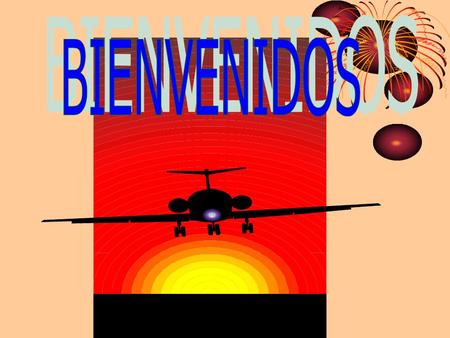 BIENVENIDOS.