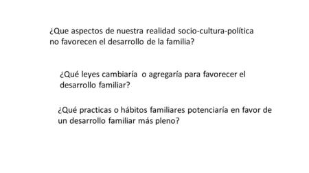 ¿Que aspectos de nuestra realidad socio-cultura-política
