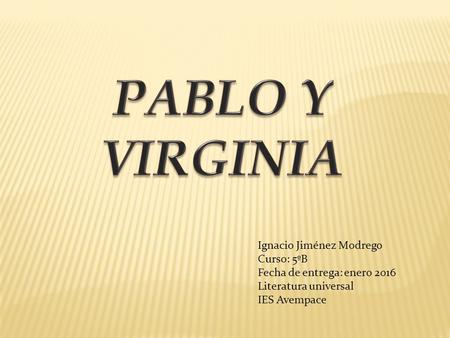 Ignacio Jiménez Modrego Curso: 5ºB Fecha de entrega: enero 2016 Literatura universal IES Avempace.