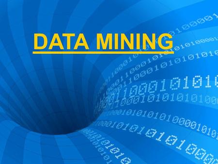 DATA MINING. Extracción de información oculta y predecible de grandes bases de datos Poderosa tecnología que ayuda a concentrase en la información importante.