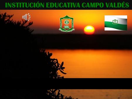 INSTITUCIÓN EDUCATIVA CAMPO VALDÉS