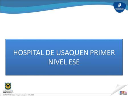 HOSPITAL DE USAQUEN PRIMER NIVEL ESE