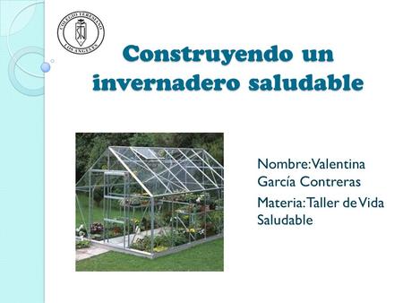 Construyendo un invernadero saludable
