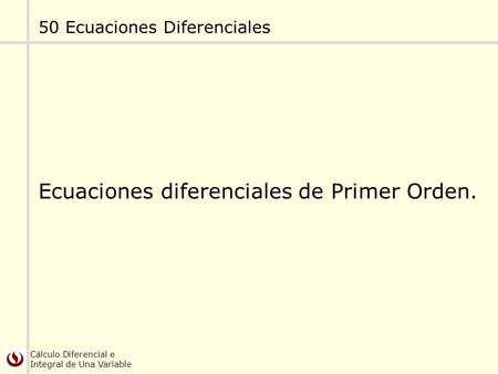 Ecuaciones diferenciales de Primer Orden.