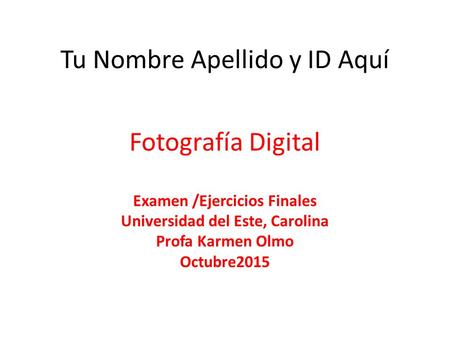Examen /Ejercicios Finales Universidad del Este, Carolina