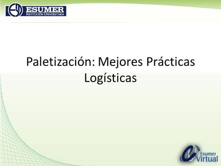 Paletización: Mejores Prácticas Logísticas
