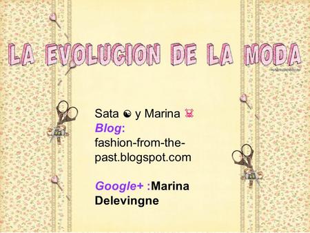 Sata ☯ y Marina ☠ Blog: fashion-from-the-past.blogspot.com