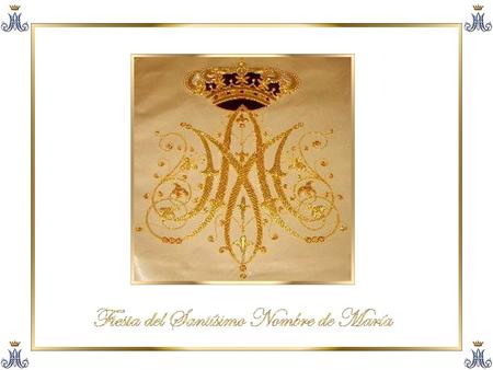 El 12 de septiembre es el Día de la Fiesta del Santísimo Nombre de María.