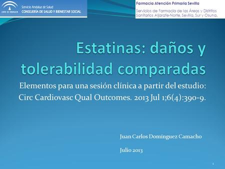 Elementos para una sesión clínica a partir del estudio: Circ Cardiovasc Qual Outcomes. 2013 Jul 1;6(4):390-9. Farmacia Atención Primaria Sevilla Servicios.