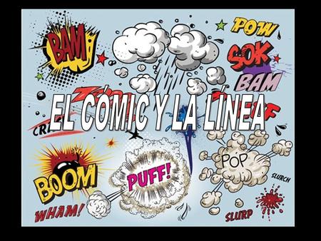 EL CÓMIC Y LA LÍNEA.