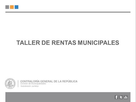 TALLER DE RENTAS MUNICIPALES