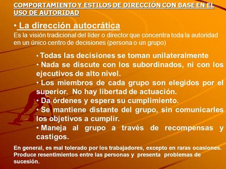 La dirección autocrática