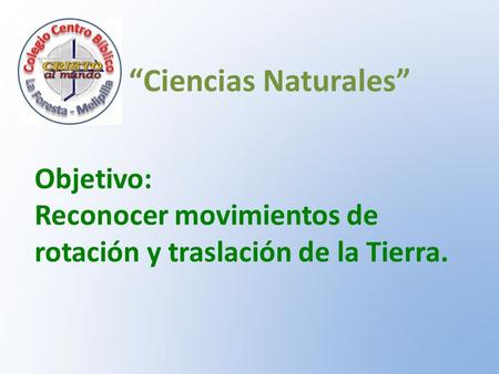 “Ciencias Naturales” Objetivo: