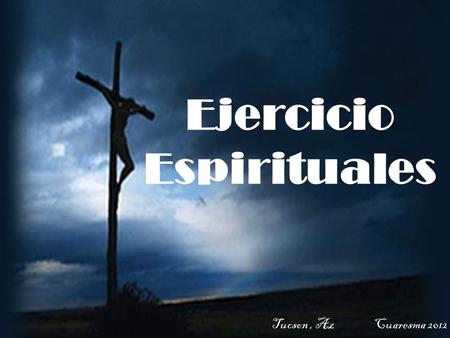 Ejercicio Espirituales