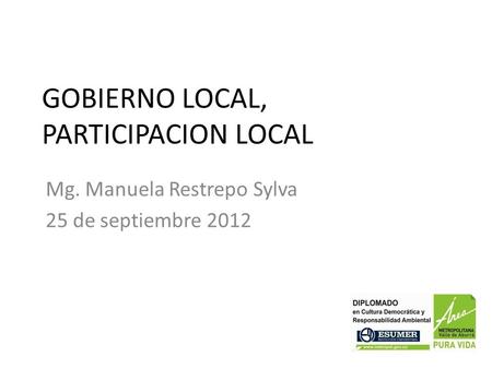GOBIERNO LOCAL, PARTICIPACION LOCAL