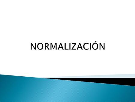 NORMALIZACIÓN.