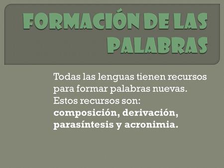 Formación de las palabras