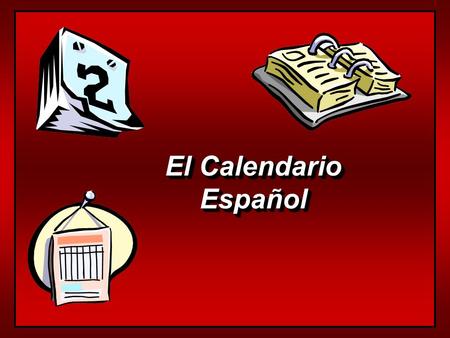 El Calendario Español.