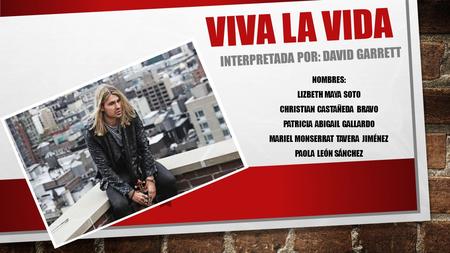 Interpretada por: David Garrett