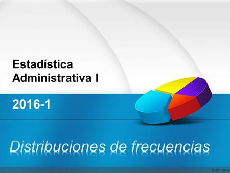 Estadística Administrativa I