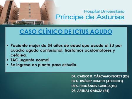 CASO CLÍNICO DE ICTUS AGUDO