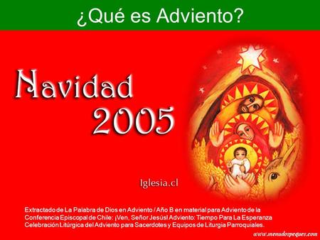 ¿Qué es Adviento? Extractado de La Palabra de Dios en Adviento / Año B en material para Adviento de la Conferencia Episcopal de Chile: ¡Ven, Señor Jesús!