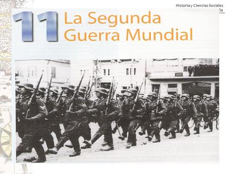 Historia y Ciencias Sociales Geografía. Historia y Ciencias Sociales Geografía Los protagonistas A.HITLER MUSSOLINIHIROHITOGRAL.TOJO CHURCHILL, ROOSEVELT,